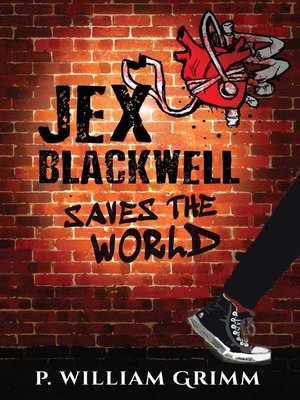cover image of Jex Blackwell Saves the World